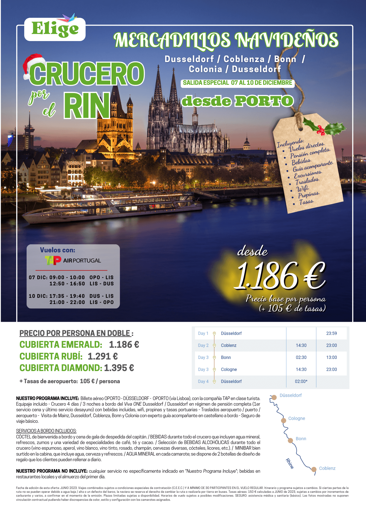CRUCERO POR EL RIN, Puente de diciembre 2023 desde Oporto / Porto, 4 días / 3 noches, pensión completa, bebidas, guía y excursiones, propinas y tasas incluidas, Agencias de Viajes, Elige tu Viaje